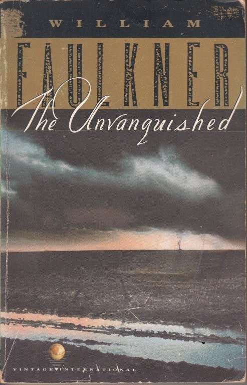 The Unvanquished (The Corrected Text) - Faulkner, William