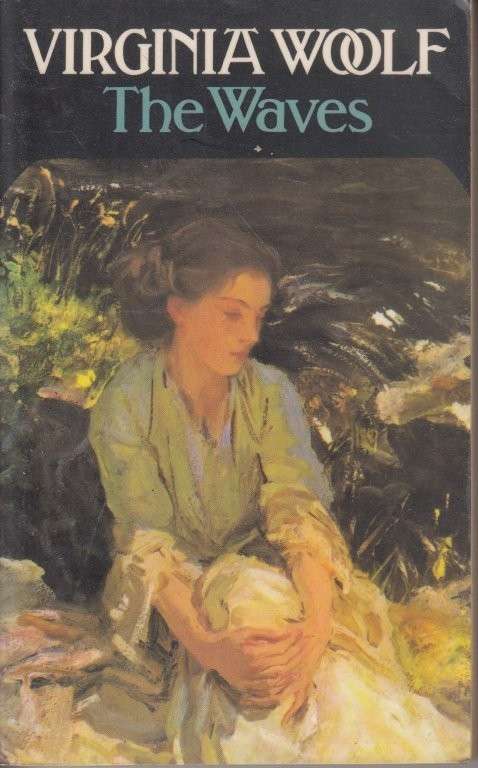 The Waves - Woolf, Virginia