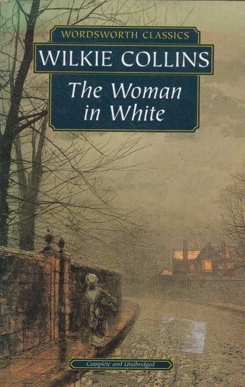 The Woman in White - Collins, Wilkie
