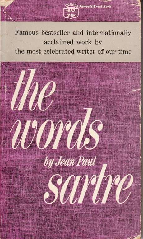 The Words - The Autobiography of Jean-Paul Sartre - Sartre, Jean-Paul