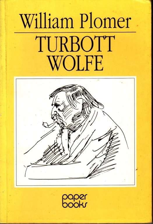 Turbott Wolfe - Plomer, William