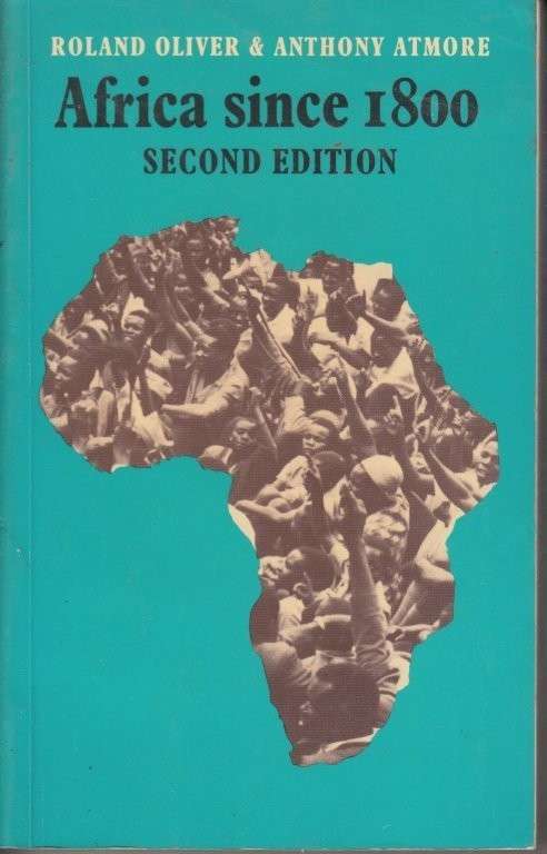 Africa Since 1800 - Atmore, Anthony & Roland Anthony Oliver