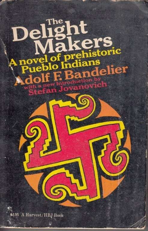 The Delight Makers - A Novel of Prehistoric Pueblo Indians