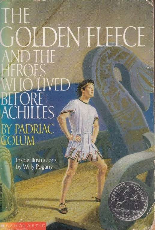 The Golden Fleece and the Heroes who Lived Before Achilles - Colum, Padriac