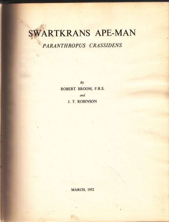 Swartkrans Ape-Man, Paranthropus Crassidens (Hardcover) - Broom, Robert, and Robinson, J. T.