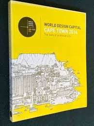 World Design Capital : Cape Town 2014 - Duncan, Paul (ed)