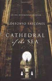 Cathedral of the Sea - Falcones. Ildefonso