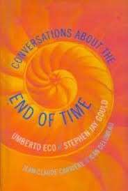Conversations About the End of Time (Hardcover) - Gould, Stephen Jay & Eco, Umberto (et al)