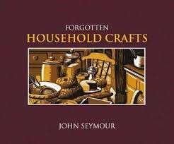 Forgotten Household Crafts (Hardcover) - Seymour, John
