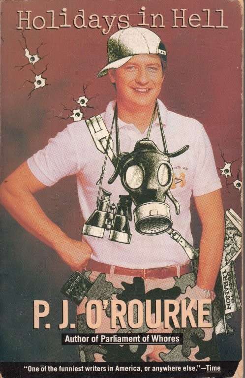 Holidays in Hell - O'Rourke, P. J.