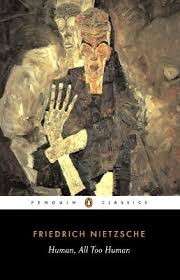 Human, All Too Human - Nietzsche, Friedrich
