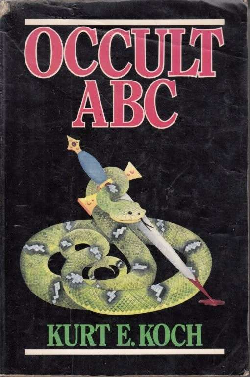 Occult ABC: Exposing Occult Practices and Ideologies (English and German Edition) - Koch, Kurt E.
