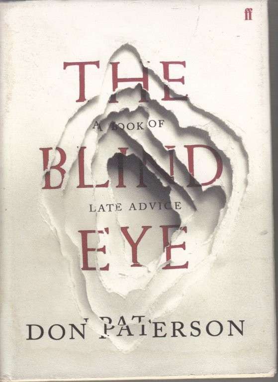 The Blind Eye: A Book of Late Advice (Hardcover) - Paterson, Don