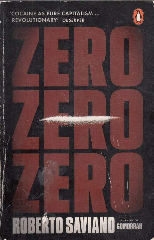 Zero Zero Zero - Saviano, Roberto