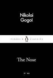 The Nose (Penguin Little Black Classics No 46) - Gogol, Nikolai