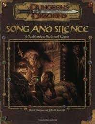 Song and Silence: A Guidebook to Bards and Rogues (Dungeon & Dragons Accessory)