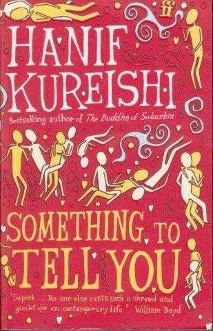 Something to Tell You - Kureishi, Hanif