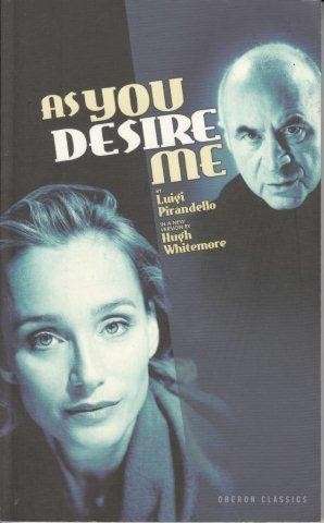 As You Desire Me - Pirandello, Luigi