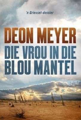 Die Vrou in die Blou Mantel - Meyer, Deon