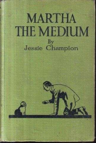 Martha the Medium - Champion, Jessie