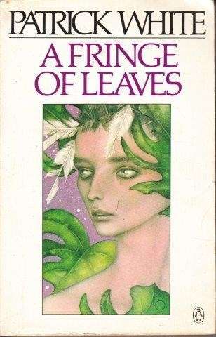 A Fringe Of Leaves - White, Patrick