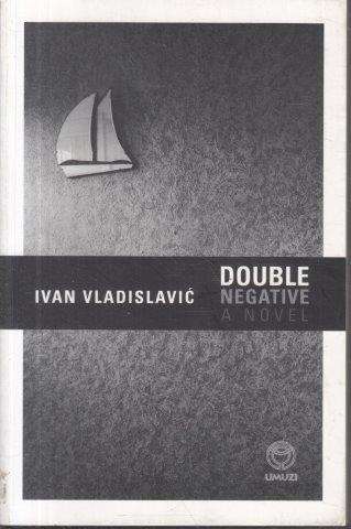 Double Negative - Vladislavic, Ivan