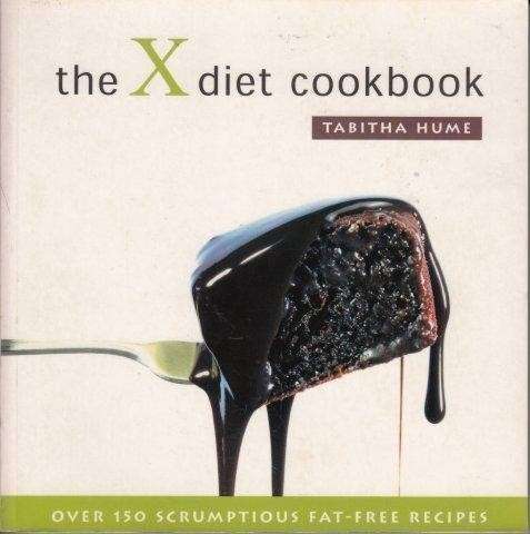 The X Diet Cookbook - Hume, Tabitha