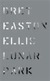 Lunar Park - Ellis, Bret Easton