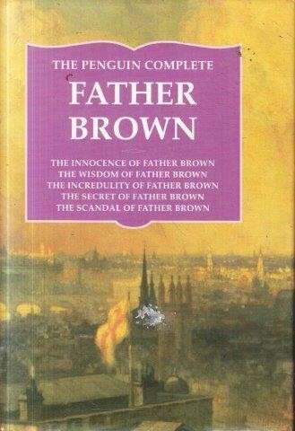 The Penguin Complete Father Brown (Hardcover) - Chesterton, G.K.