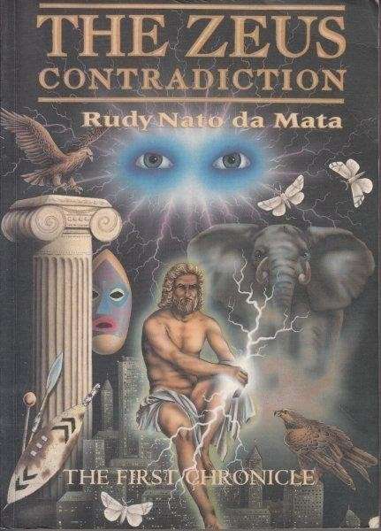 The Zeus Contradiction. The First Chronicle - da Mata, Rudy Nato