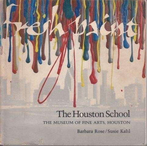 Fresh Paint: The Houston School - Rose, Barbara & Susie Kalil
