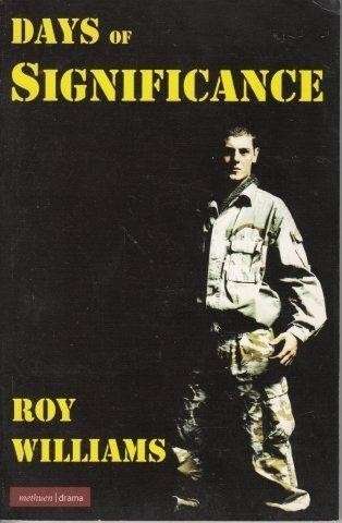 Days Of Significance (Methuen Drama) - Williams, Roy