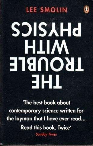 The Trouble with Physics - Smolin, Lee