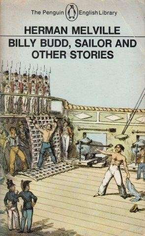 Billy Budd, Sailor And Other Stories - Melville, Herman