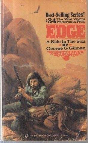 Edge is a Man Alone: No. 34 A Ride in the Sun - Gilman, George G.
