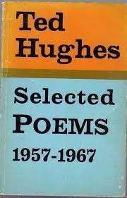 Ted Hughes: Selected Poems 1957-67 - Hughes, Ted