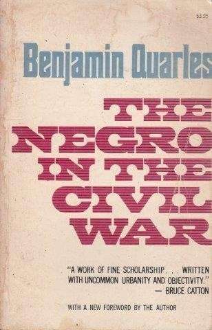 The Negro in the Civil War - Quarles, Benjamin