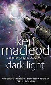 Dark Light (Engines of Light 2) - MacLeod, Ken