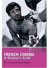 French Cinema: A Student's Guide  - Keith,Powrie,Phil & Reader - Powrie, Phil & Keith Reader