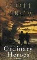 Ordinary Heroes - Turow, Scott