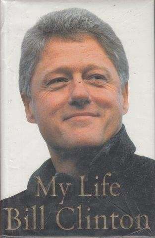 My Life. Bill Clinton (Hardcover) - Clinton, Bill