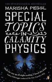 Special Topics In Calamity Physics - Pessl, Marisha