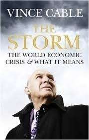 The Storm. The World Economic Crisis & What it Means - Cable, Vince