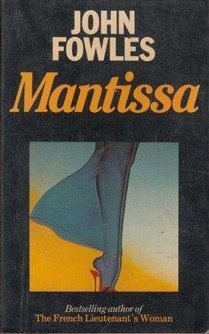 Mantissa - Fowles, John
