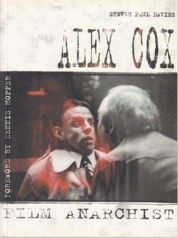 Alex Cox Film Anarchist - Davies, Steven Paul & Dennis Hopper