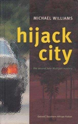 Hijack City (A Jake Mulligan Mystery) - Williams, Michael