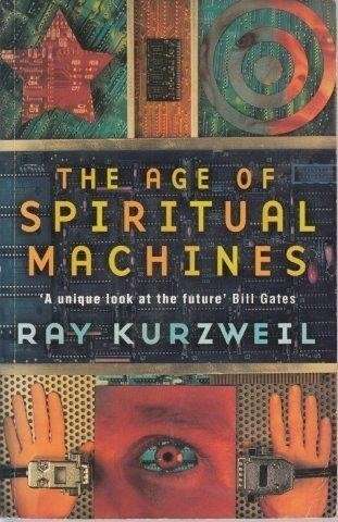 The Age Of Spiritual Machines - Kurzweil, Ray
