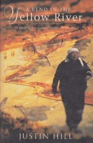 A Bend In The Yellow River - Hill, Justin