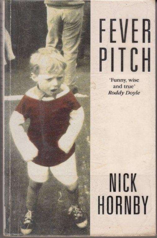 Fever Pitch - Hornby, Nick