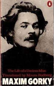 The Life Of A Useless Man - Gorky, Maxim
